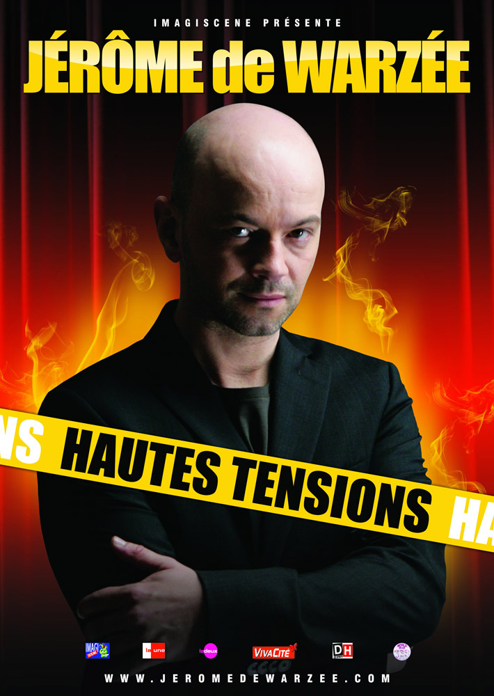 Affiche du spectacle Hautes Tensions de Jérôme de Warzée