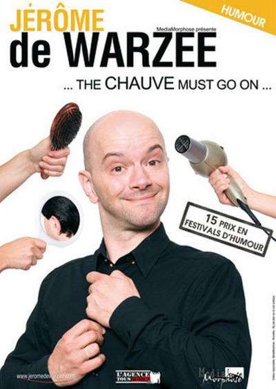 Affiche du spectacle The Chauve must go on de Jérôme de Warzée
